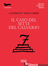 CASO DEL SETTE DEL CALVARIO (IL) - BOUCHER ANTONY