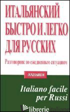 ITALIANO FACILE PER RUSSI - GANCIKOV A. (CUR.)