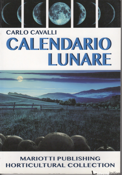CALENDARIO LUNARE - CAVALLI CARLO