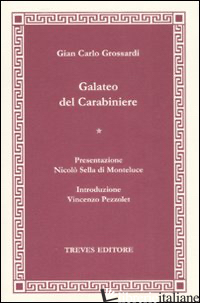 GALATEO DEL CARABINIERE - GROSSARDI G. CARLO