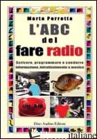 ABC DEL FARE RADIO (L') - PERROTTA MARTA