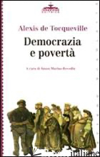 DEMOCRAZIA E POVERTA' - TOCQUEVILLE ALEXIS DE; REVEDIN A. M. (CUR.)