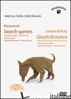 LAVORO DI FIUTO. GIOCHI DI RICERCA. DVD - KVAM ANNE L.; RUGAAS TURID; DELVO' E. (CUR.); COSTA I. (CUR.)