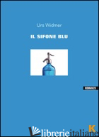 SIFONE BLU (IL) - WIDMER URS