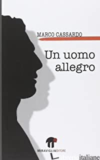 UOMO ALLEGRO (UN) - CASSARDO MARCO