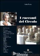 RACCONTI DEL CIRCOLO (I) - FLORIO CARLO