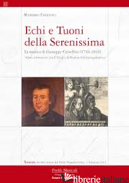ECHI E TUONI DELLA SERENISSIMA. LA MUSICA DI GIUSEPPE CERVELLINI (1744-1824) «AB - FAVENTO MASSIMO