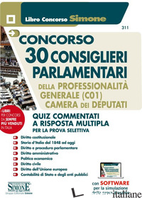 CONCORSO 30 CONSIGLIERI PARLAMENTARI DELLA PROFESSIONALITA' GENERALE (C01). CAME - 311