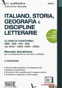 ITALIANO, STORIA, GEOGRAFIA E DISCIPLINE LETTERARIE. CLASSI DI CONCORSO A22-A12- - 526/11