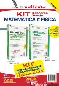 KIT CONCORSO SCUOLA MATEMATICA E FISICA. CLASSE DI CONCORSO A10 - A26 - A27 (EX  - CIOTOLA A. (CUR.); CIOTOLA G. (CUR.); PEPE I. (CUR.)
