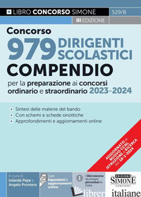 CONCORSO 979 DIRIGENTI SCOLASTICI. COMPENDIO PER LA PREPARAZIONE AI CONCORSI ORD - PEPE I. (CUR.); PRONTERA A. (CUR.)