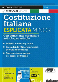 COSTITUZIONE ITALIANA ESPLICATA. CON COMMENTO ESSENZIALE ARTICOLO PER ARTICOLO.  - DEL GIUDICE F. (CUR.); EMANUELE P. (CUR.)