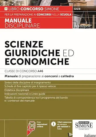 SCIENZE GIURIDICHE ED ECONOMICHE. CLASSE DI CONCORSO A46. MANUALE DI PREPARAZION - 526/B