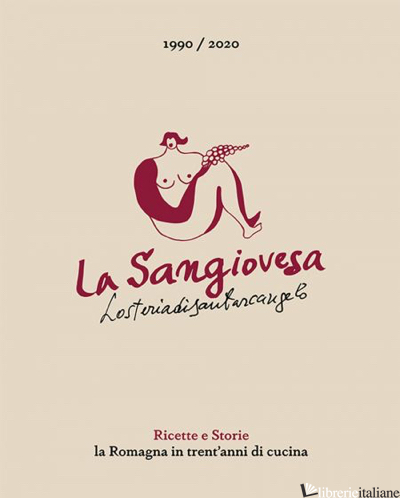 SANGIOVESA L'OSTERIA DI SANTARCANGELO 1990/2020 - MELANDRI