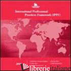 INTERNATIONAL PROFESSIONAL PRACTICES FRAMEWORK (IPPF) - 
