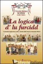 LOGICA D'LU FURCIDD. CON CD-ROM (LA) - 