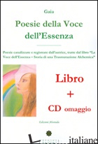 POESIE DELLA VOCE DELL'ESSENZA. CON CD AUDIO - GALA