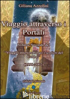 VIAGGIO ATTRAVERSO I PORTALI (1998-2002) - AZZOLINI GILIANA