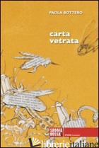 CARTA VETRATA - BOTTERO PAOLA