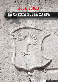 CRESTA SULLA ZAMPA (LA) - FONDA ELSA