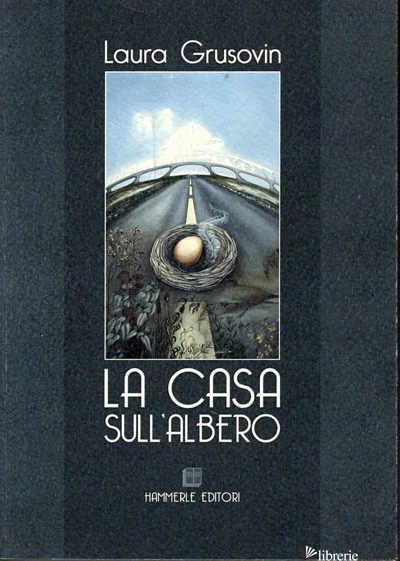 CASA SULL'ALBERO (LA) - GRUSOVIN LAURA