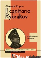 CAPITANO RYBNIKOV (IL) - KUPRIN ALEKSANDR I.