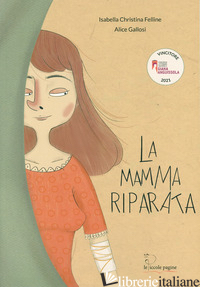 MAMMA RIPARATA (LA) - FELLINE ISABELLA CHRISTINA