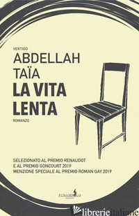 VITA LENTA (LA) - TAIA ABDELLAH