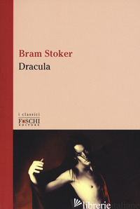 DRACULA - STOKER BRAM; BORRONI G. (CUR.)