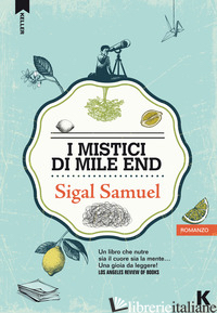 MISTICI DI MILE END (I) - SIGAL SAMUEL
