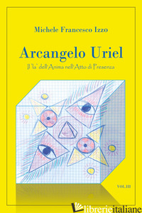 ARCANGELO URIEL - IZZO MICHELE FRANCESCO