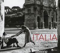 LORI SAMMARTINO. ITALIA. EDIZ. ITALIANA E INGLESE - MADESANI A. (CUR.)