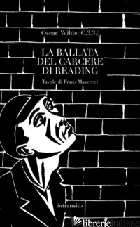 BALLATA DEL CARCERE DI READING. EDIZ. ILLUSTRATA (LA) - C.3.3.