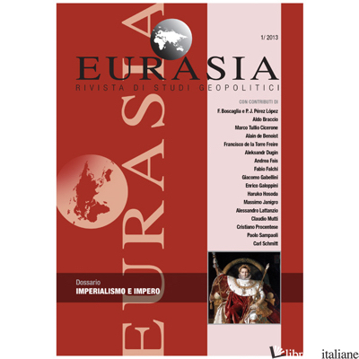 EURASIA N. 1/2013 XXIX IMPERIALISMO E IMPERO - AA.VV.