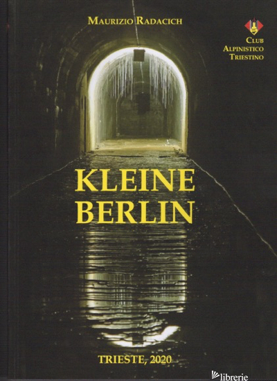 KLEINE BERLIN - RADACICH MAURIZIO