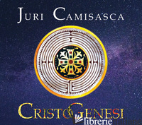 CRISTOGENESI - CAMISASCA JURI