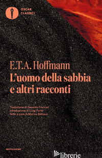 UOMO DELLA SABBIA E ALTRI RACCONTI (L') - HOFFMANN ERNST T. A.