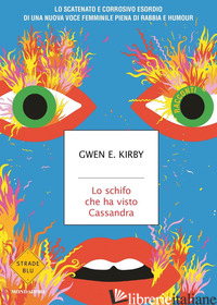 SCHIFO CHE HA VISTO CASSANDRA (LO) - KIRBY GWEN E.