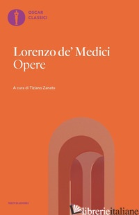OPERE - MEDICI LORENZO DE' ZANATO T. (CUR.)