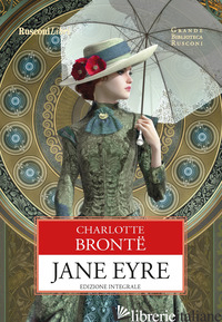 JANE EYRE. EDIZ. INTEGRALE - BRONTE CHARLOTTE