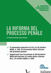 RIFORMA DEL PROCESSO PENALE (LA) - DE GIOIA V. (CUR.); GRASSI S. (CUR.)