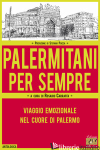 PALERMITANI PER SEMPRE. VIAGGIO EMOZIONALE NEL CUORE DI PALERMO - CARRAFFA R. (CUR.)