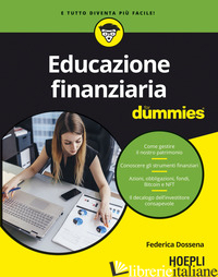 EDUCAZIONE FINANZIARIA FOR DUMMIES - DOSSENA FEDERICA