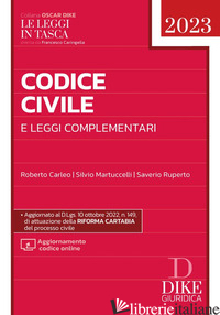 CODICE CIVILE E LEGGI COMPLEMENTARI 2023 POCKET - CARLEO ROBERTO; MARTUCCELLI SILVIO; RUPERTO SAVERIO