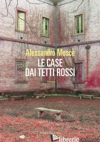 CASE DAI TETTI ROSSI (LE) - MOSCE' ALESSANDRO