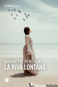 RIVA LONTANA (LA) - PENDOLA MARINETTE