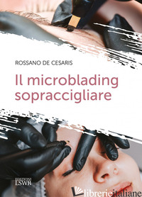 MICROBLADING SOPRACCIGLIARE (IL) - DE CESARIS ROSSANO