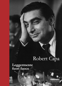LEGGERMENTE FUORI FUOCO - CAPA ROBERT; DE ROSSI V. (CUR.)