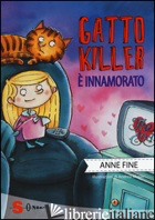 GATTO KILLER E' INNAMORATO - FINE ANNE