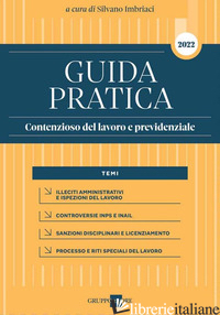 GUIDA PRATICA CONTENZIOSO DEL LAVORO E PREVIDENZIALE - IMBRIACI S. (CUR.)